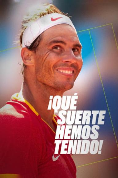 ¡Qué suerte hemos tenido! poster