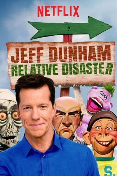 Jeff Dunham: Relative Disaster poster