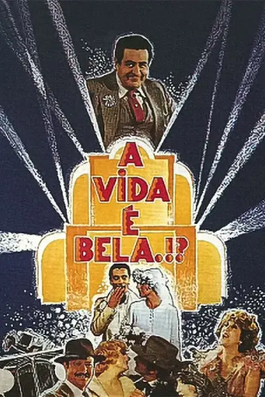 A Vida É Bela.?! poster