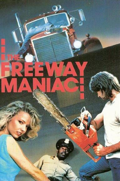 The Freeway Maniac poster