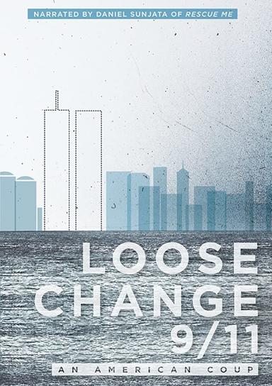 Loose Change 9/11: An American Coup poster