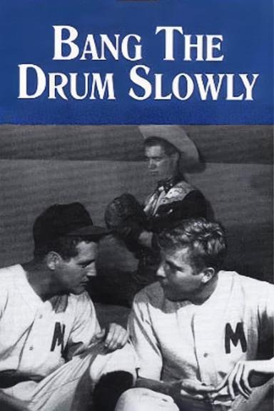 Bang the Drum Slowly poster