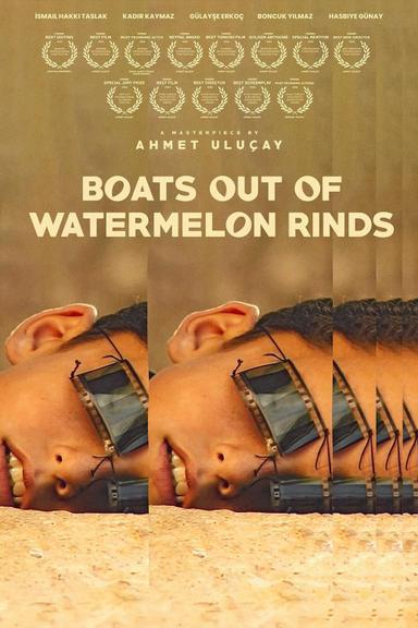 Boats Out of Watermelon Rinds poster