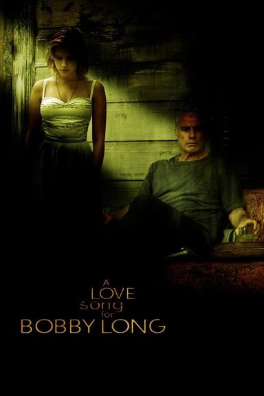 A Love Song for Bobby Long poster