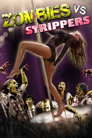 Zombies vs. Strippers poster