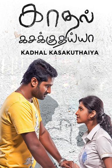 Kadhal Kasakuthaiya poster