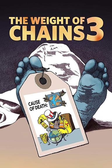 The Weight of Chains 3 poster