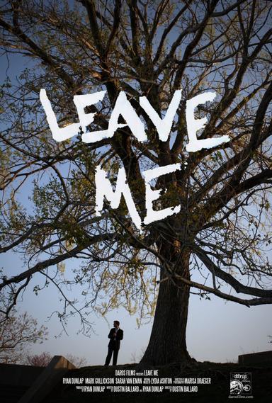 Leave Me poster