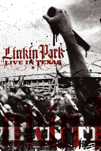 Linkin Park: Live in Texas poster