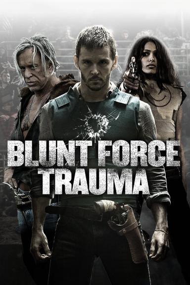 Blunt Force Trauma poster