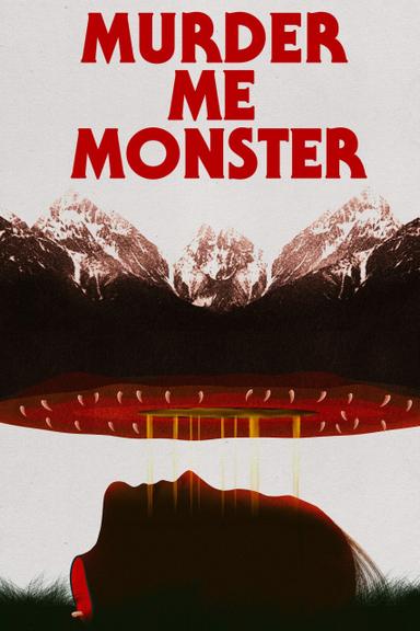 Murder Me, Monster poster