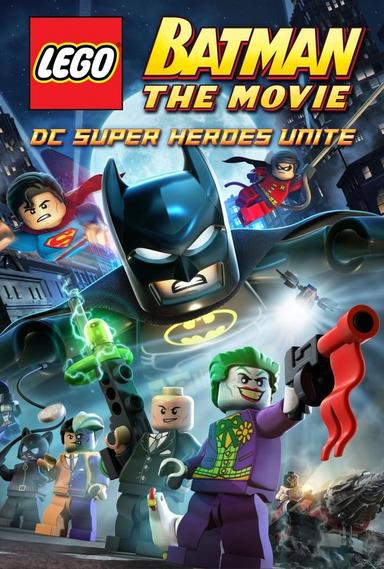 LEGO Batman: The Movie - DC Super Heroes Unite poster