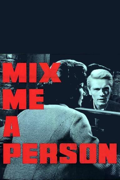 Mix Me a Person poster