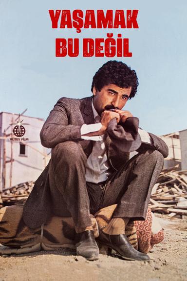 Yaşamak Bu Değil poster