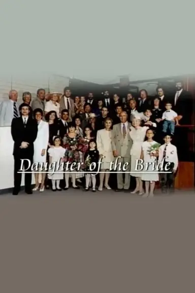 Family Video Diaries: Daughter of the Bride poster