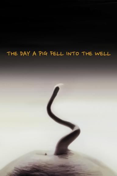 The Day a Pig Fell Into the Well poster