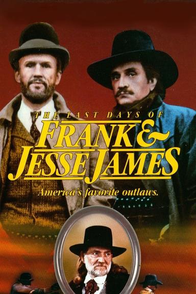 The Last Days of Frank and Jesse James poster