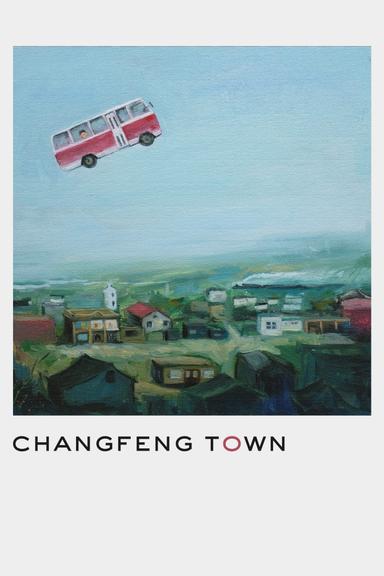 Changfeng Town poster