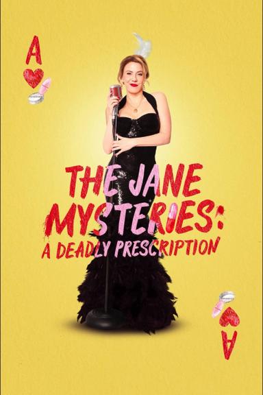 The Jane Mysteries: A Deadly Prescription poster