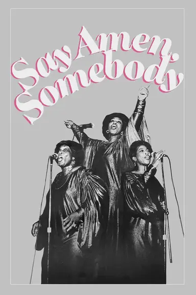 Say Amen, Somebody poster
