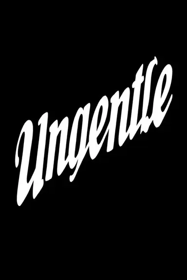 Ungentle poster