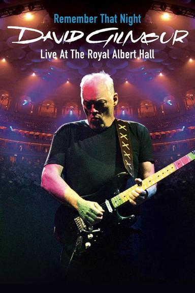 David Gilmour: Remember That Night - Live at the Royal Albert Hall poster