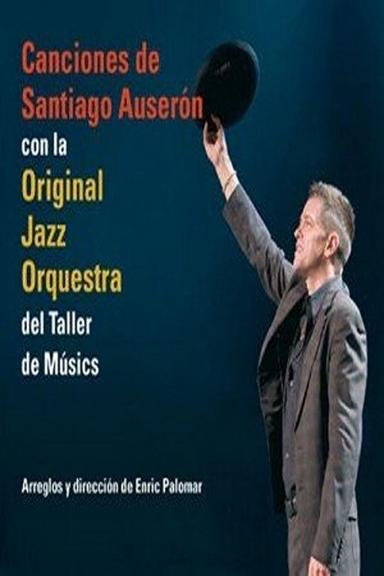 Santiago Auserón & Original Jazz Orquestra poster