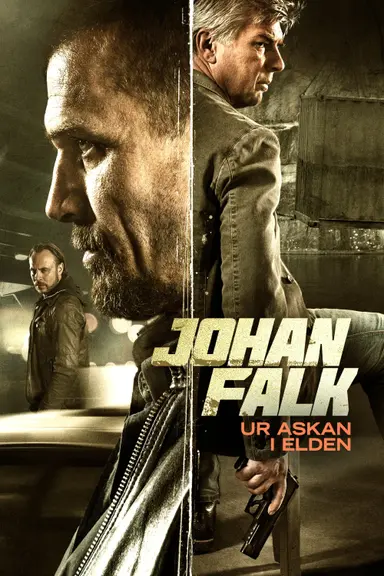 Johan Falk: From the Ashes into the Fire poster