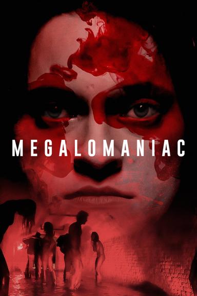 Megalomaniac poster