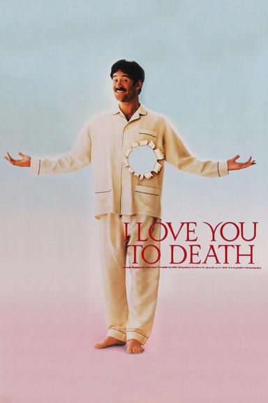 I Love You to Death poster