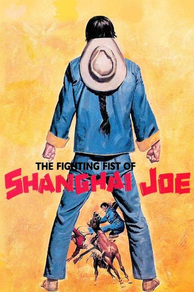 The Fighting Fists of Shanghai Joe poster