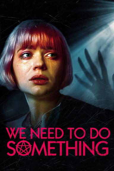 We Need to Do Something poster