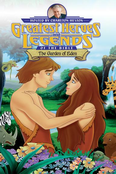 Greatest Heroes and Legends of The Bible: The Garden of Eden poster