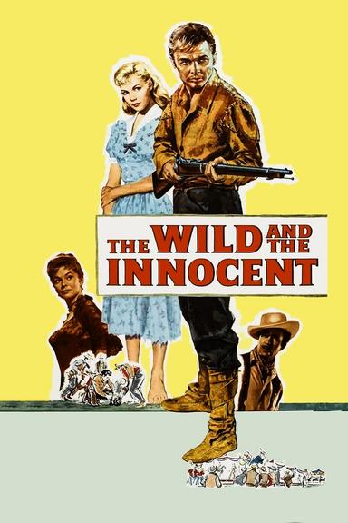 The Wild and the Innocent poster