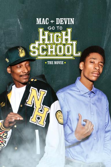 Mac & Devin Go to High School poster