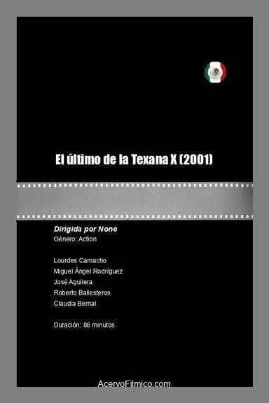 El último de la Texana X poster