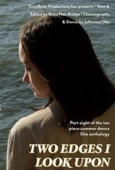 Two Edges I Look Upon - Dance Film Eight poster