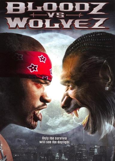 Bloodz vs. Wolvez poster