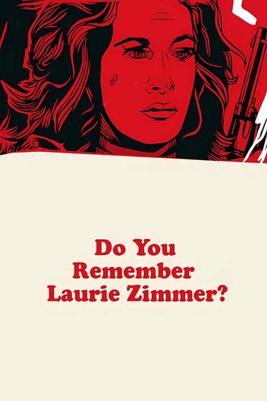 Do You Remember Laurie Zimmer? poster