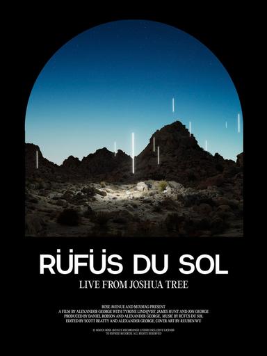 RÜFÜS DU SOL: Live from Joshua Tree poster