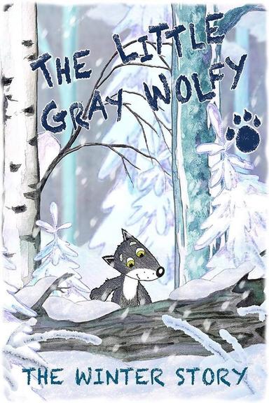 The Little Grey Wolfy - The Winter Story poster