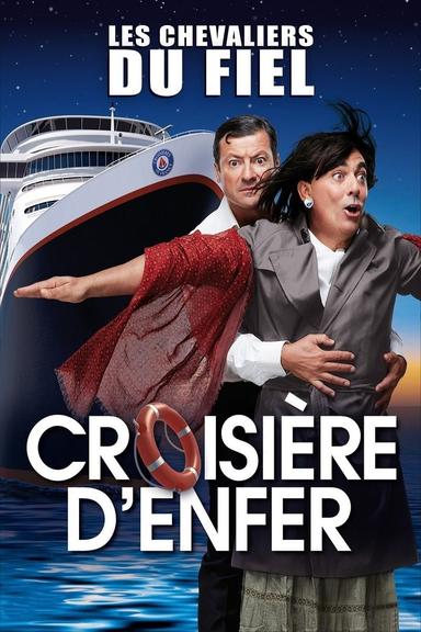 Les Chevaliers du Fiel : Croisière d'enfer ! poster