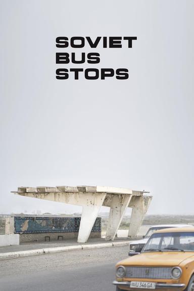 Soviet Bus Stops poster