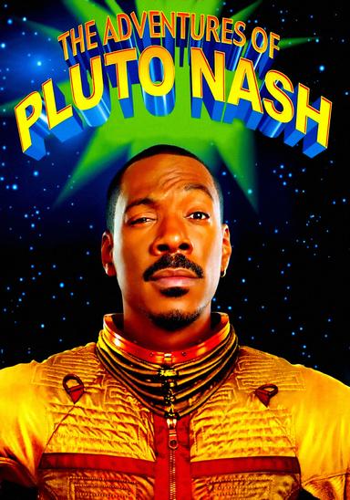 The Adventures of Pluto Nash poster