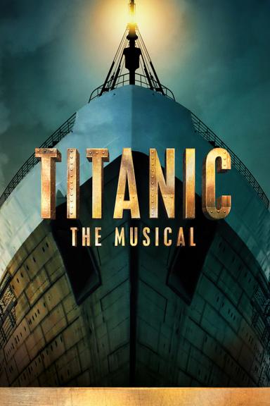 Titanic: The Musical poster