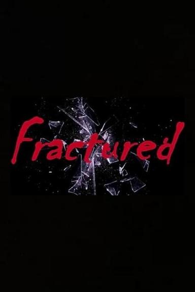 Fractured poster