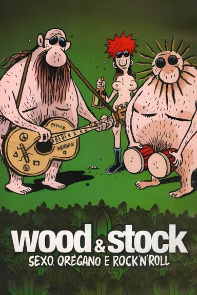 Wood & Stock: Sex, Oregano and Rock'n'Roll poster