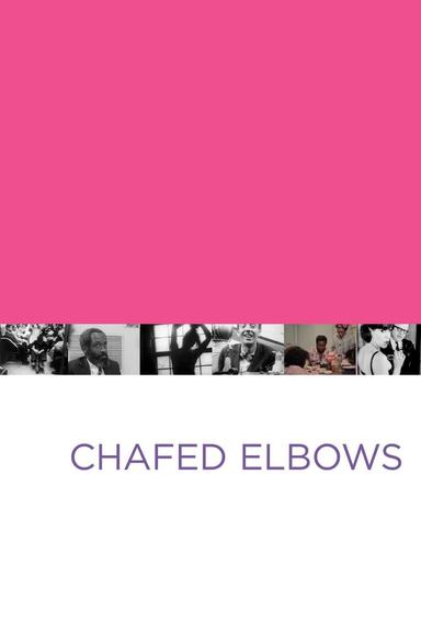 Chafed Elbows poster