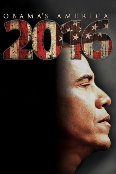 2016: Obama's America poster