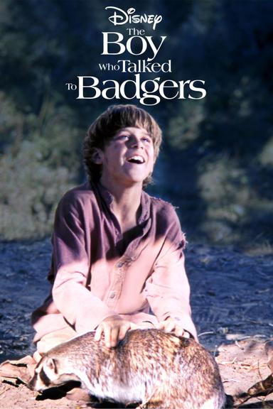 The Boy Who Talked to Badgers poster